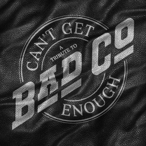 Bad Company - Can't Get Enough: A Tribute to Bad Company (Vinyl) { Vinyl } 【 VINYL 】