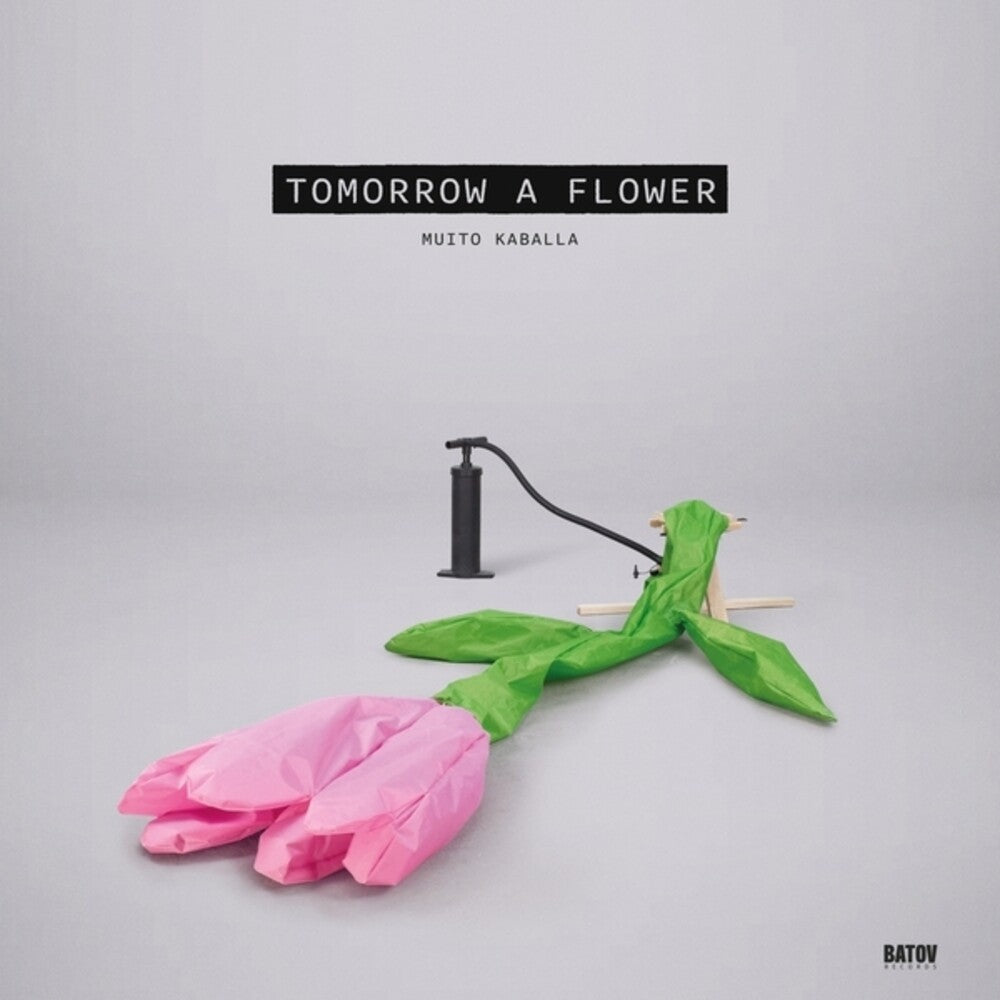 Muito Kaballa - Tomorrow A Flower (LP) { Vinyl } 【 VINYL 】