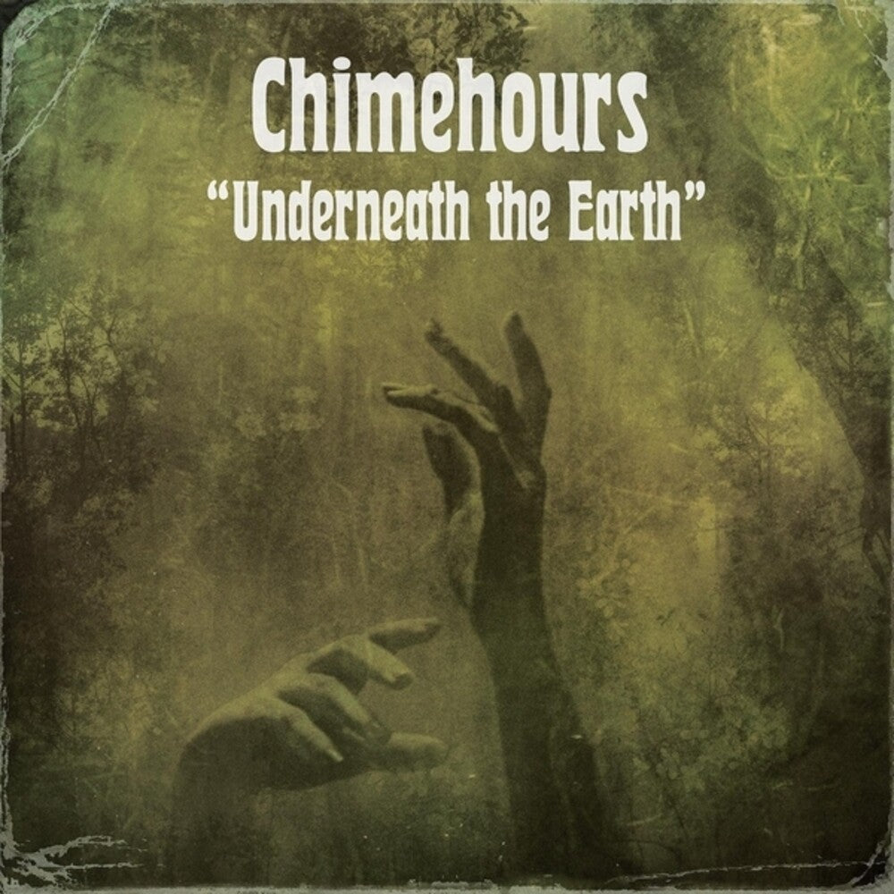 Chimehours - Underneath The Earth (Colored Vinyl) (Grn) { Vinyl } 【 VINYL 】