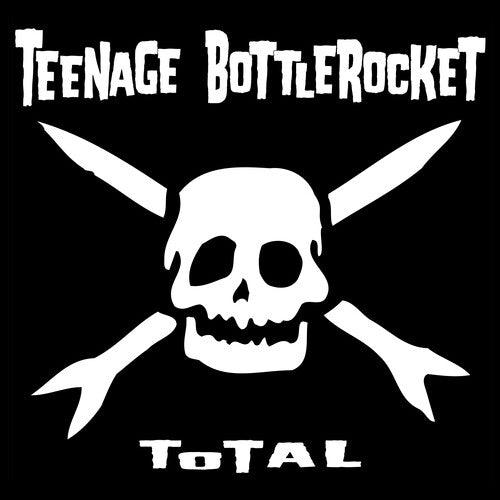 Teenage Bottlerocket - TOTAL (Vinyl) { Vinyl } 【 VINYL 】