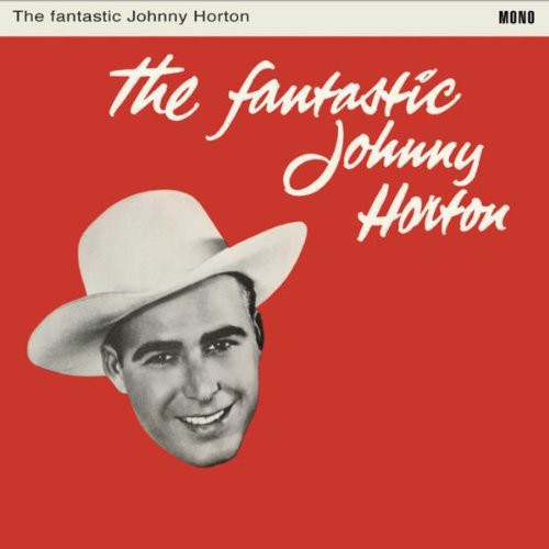 Fantastic Johnny Horton { Vinyl } 【 VINYL 】