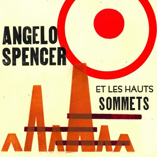 Angelo Spencer Et Les Haus Sommets { Vinyl } 【 VINYL 】