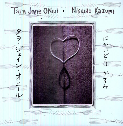 Tara Jane Oneil And Nikaido Kazumi { Vinyl } 【 VINYL 】
