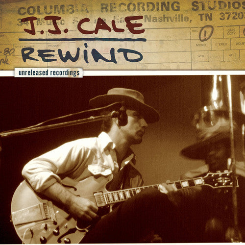 J.J. Cale: Rewind the Unreleased Recordings { Vinyl } 【 VINYL 】
