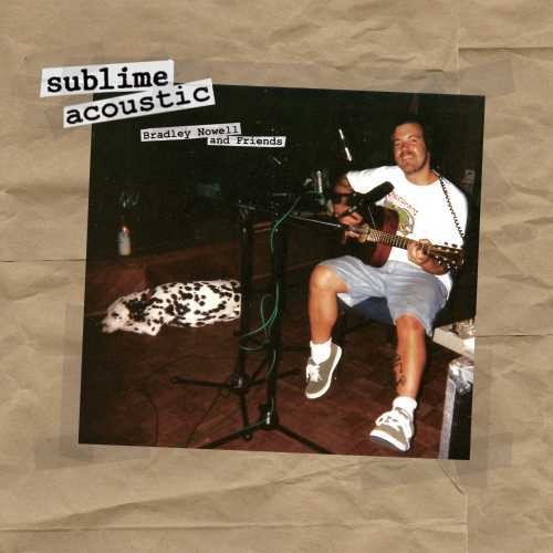 Acoustic: Bradley Nowell & Friends { Vinyl } 【 VINYL 】