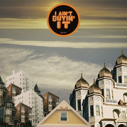 I Ain't Buyin' It { Vinyl } 【 VINYL 】