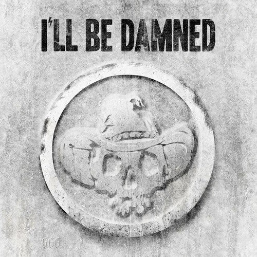 I'll Be Damned { Vinyl } 【 VINYL 】