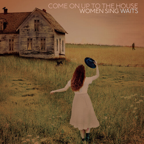 Come on Up to the House: Women Sing Waits { Vinyl } 【 VINYL 】