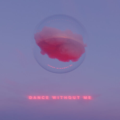 Dance Without Me { Vinyl } 【 VINYL 】