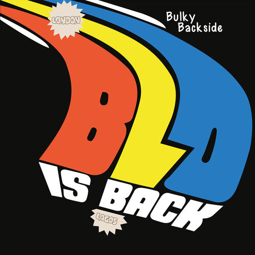 Bulky Backside - Blo Is Back { Vinyl } 【 VINYL 】