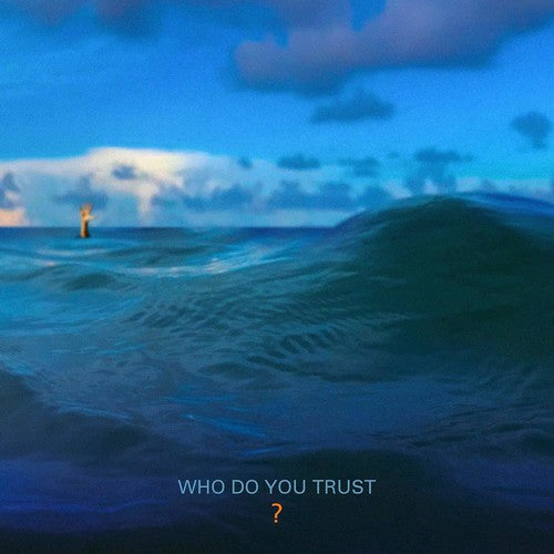 Who Do You Trust { Vinyl } 【 VINYL 】