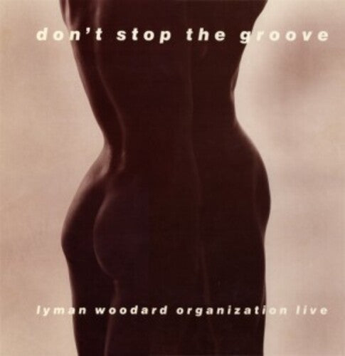Lyman Woodard Organization - Don't Stop The Groove (Vinyl) { Vinyl } 【 VINYL 】