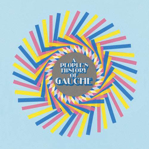 A People's History of Gauche { Vinyl } 【 VINYL 】