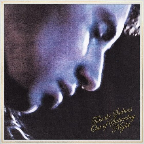 Take the Sadness Out of Saturday Night (Gold Limited Edition) { Vinyl } 【 VINYL 】