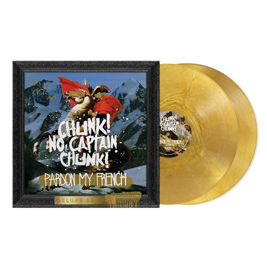 Chunk No Captain Chunk - Pardon My French (Deluxe Edition) (2xLP Metallic Gold Vinyl) { Vinyl } 【 VINYL 】