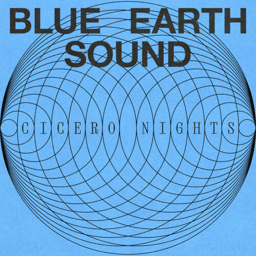 Blue Earth Sound - Cicero Nights (Vinyl) { Vinyl } 【 VINYL 】