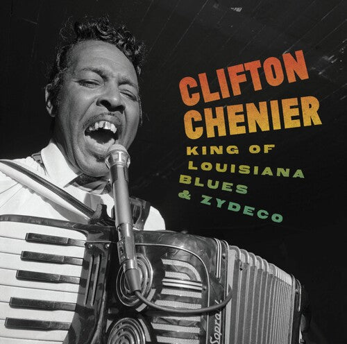 Clifton Chenier - King of Louisiana Blues and Zydeco (Vinyl) { Vinyl } 【 VINYL 】