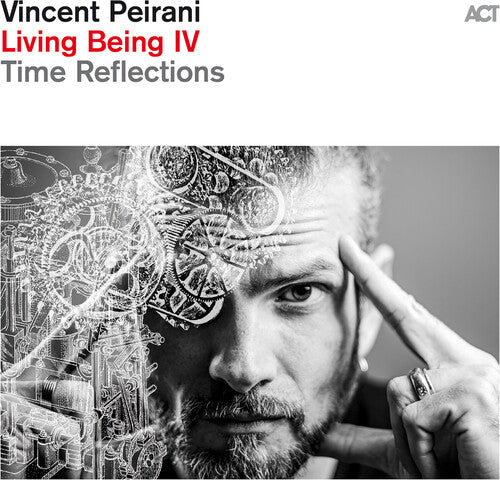 Vincent Peirani - Living Being Iv: Time Reflections (Vinyl) { Vinyl } 【 VINYL 】