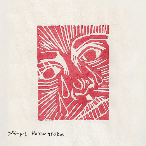 Pot-Pot - Warsaw 480Km - Red (Vinyl) { Vinyl } 【 VINYL 】