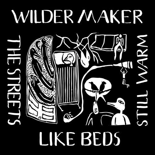 Wilder Maker - The Streets Like Beds Still Warm (Vinyl) { Vinyl } 【 VINYL 】