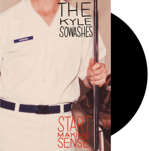 The Kyle Sowashes - Start Making Sense (Vinyl) { Vinyl } 【 VINYL 】
