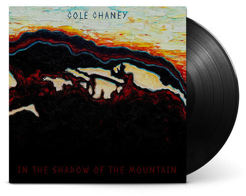 Cole Chaney - In The Shadow Of The Mountain (Vinyl) { Vinyl } 【 VINYL 】