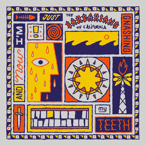 Barbarians of California - And Now I'm Just Gnashing My Teeth (Vinyl) { Vinyl } 【 VINYL 】