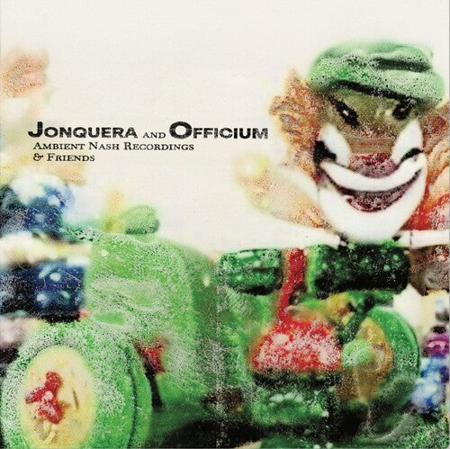 Jonquera & Officium - Ambient Nash Recordings & Friends (Vinyl) { Vinyl } 【 VINYL 】