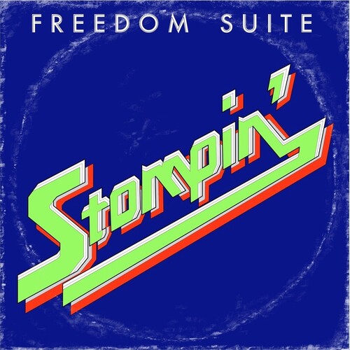Freedom Suite - Stompin (Vinyl) { Vinyl } 【 VINYL 】