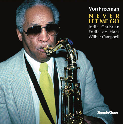 Von Freeman - Never Let Me Go (Vinyl) { Vinyl } 【 VINYL 】