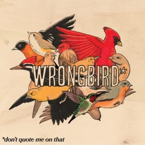 Wrongbird - don't quote me on that (Vinyl) { Vinyl } 【 VINYL 】