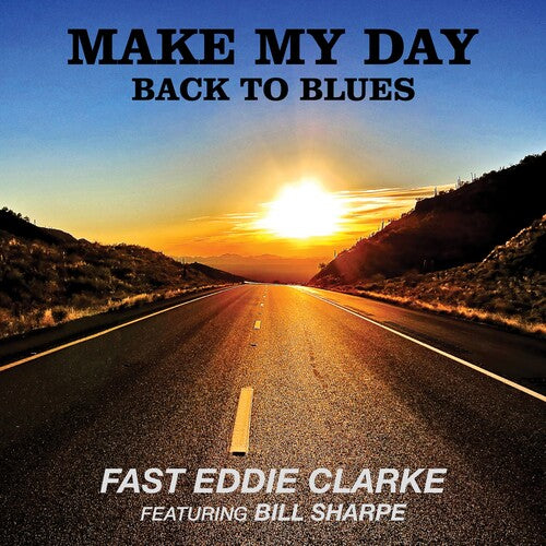 Fast Eddie Clarke - Make My Day: Back To Blues (Vinyl) { Vinyl } 【 VINYL 】