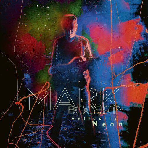 Mark Bogert - Antiquity Neon (Vinyl) { Vinyl } 【 VINYL 】
