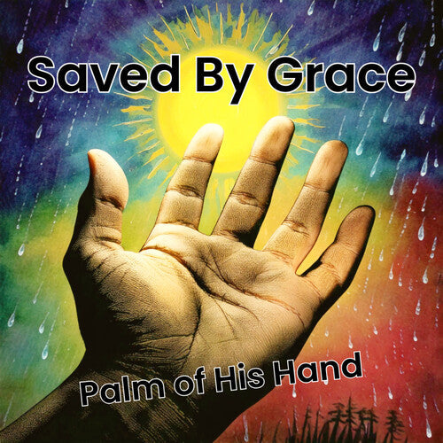 Saved by Grace - Palm Of His Hand (Vinyl) { Vinyl } 【 VINYL 】