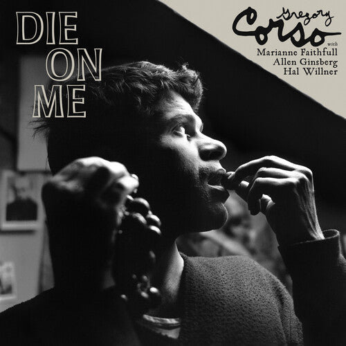 Gregory Corso - Die on Me (Vinyl) { Vinyl } 【 VINYL 】
