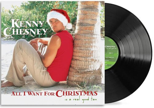 Kenny Chesney - All I Want For Christmas Is A Real Good Tan (Vinyl) { Vinyl } 【 VINYL 】