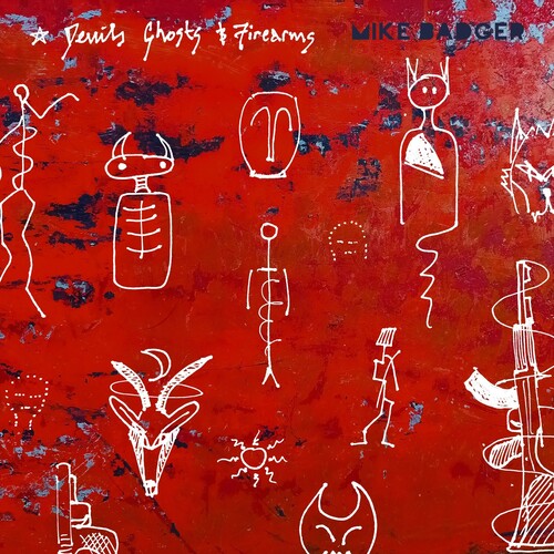 Mike Badger - Devils Ghosts & Firearms (Vinyl) { Vinyl } 【 VINYL 】