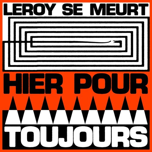 Leroy SE Meurt - Hier Pour Toujours (Vinyl) { Vinyl } 【 VINYL 】
