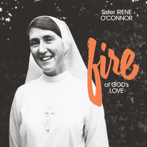 Sister Irene O'Connor - Fire of God's Love (Vinyl) { Vinyl } 【 VINYL 】
