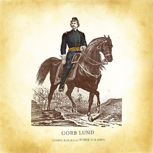 Corb Lund - Horse Soldier! Horse Soldier! (Vinyl) { Vinyl } 【 VINYL 】