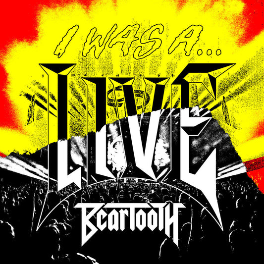 Beartooth - I WAS A...LIVE	 (LP) { Vinyl } 【 VINYL 】