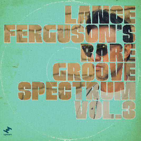 Lance Ferguson - Rare Groove Spectrum Vol 3 (Download Included) { Vinyl } 【 VINYL 】