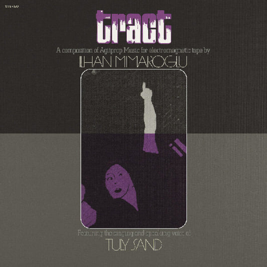 Ilhan Mimaroglu - Tract: A Composition Of Agitprop Music For (LP) { Vinyl } 【 VINYL 】