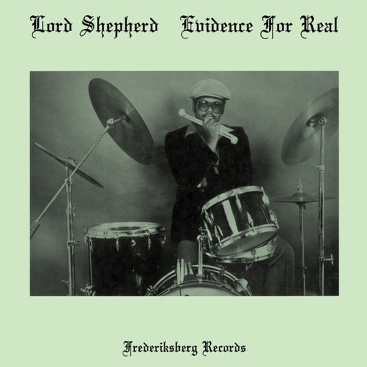 Lord Shepherd - Evidence For Real (LP) { Vinyl } 【 VINYL 】