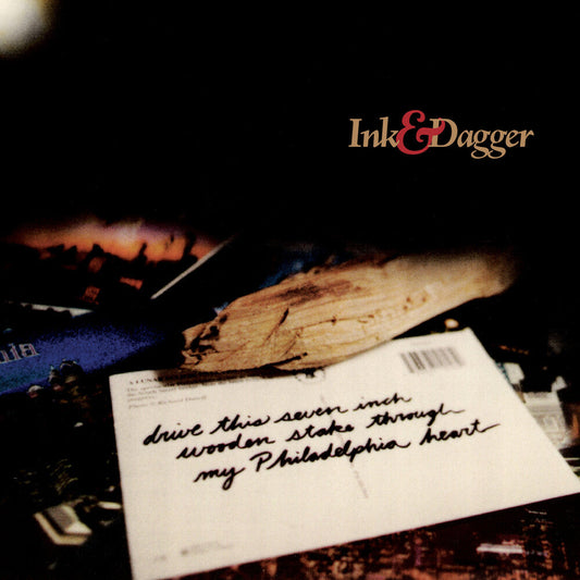 Ink & Dagger - Drive This 7 Inch Stake Through My Philadelphia (LP) { Vinyl } 【 VINYL 】