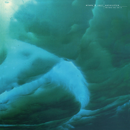 Windy & Carl - Antarctica: Bliss Out Vol.2 (Colored Vinyl) (Limited Edition) { Vinyl } 【 VINYL 】